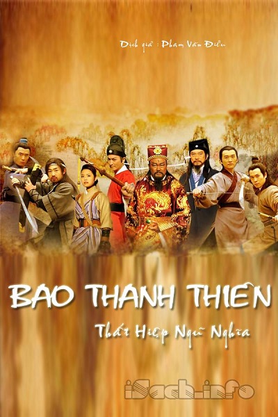 Poster phim Bao Thanh Thiên: Thất Hiệp Ngũ Nghĩa trên Phim Mới