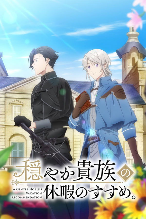 Xem Phim Kỳ Nghỉ Dưỡng Của Chàng Quý Tộc Ôn Hòa (Odayaka Kizoku no Kyuuka no Susume) Vietsub HD Online